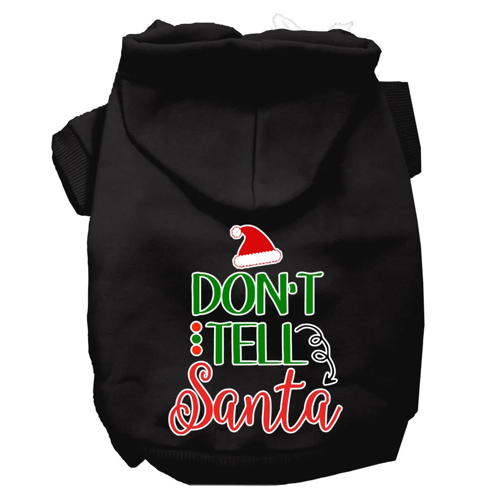 Don't Tell Santa Screen Print Dog Hoodie Black Xs